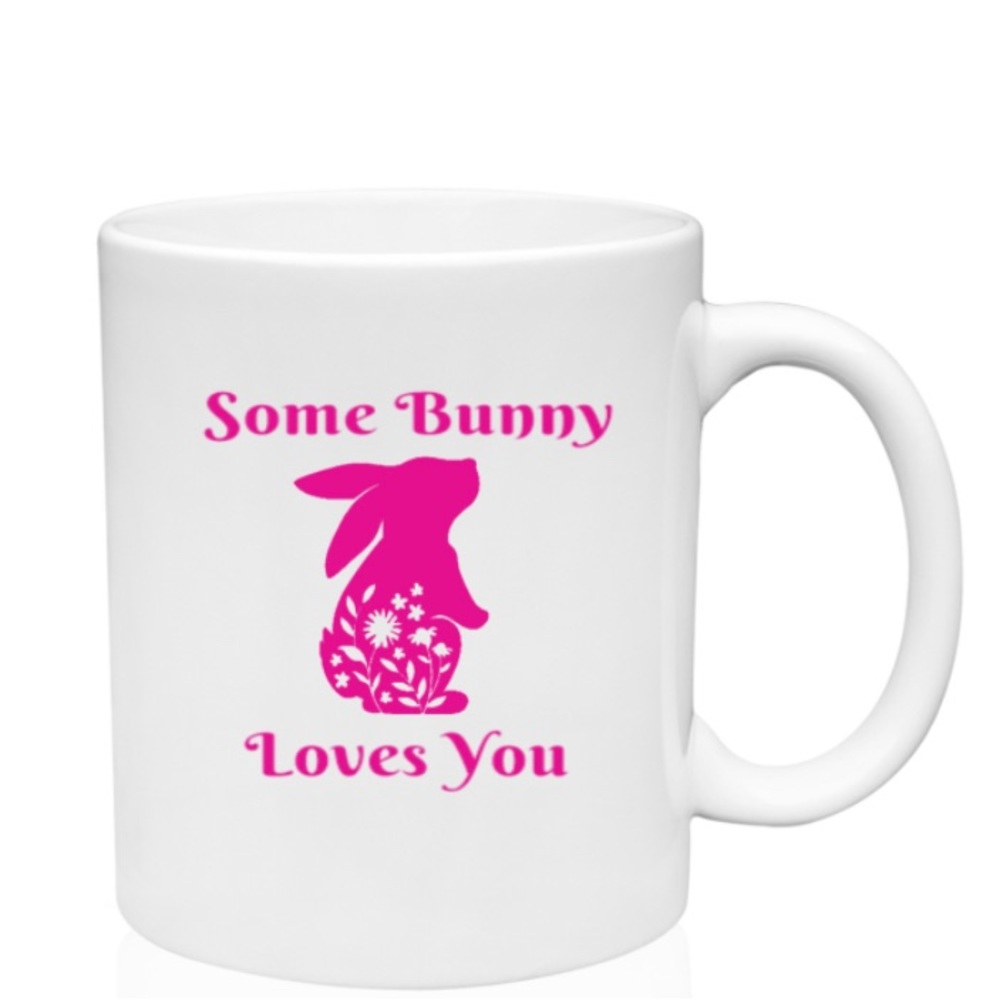 Easter Coffee Cup ☕️ Some Bunny Loves You